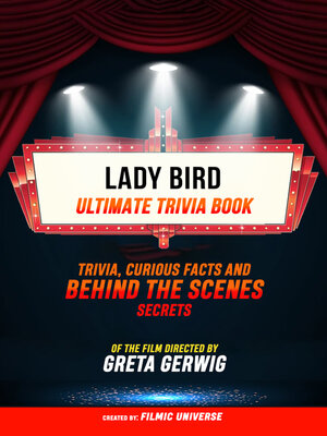 cover image of Lady Bird--Ultimate Trivia Book